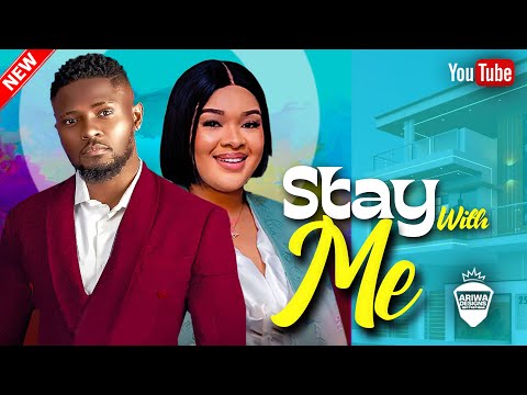 STAY WITH ME TILL THE END - MAURICE SAM & DORIS IFEKA | 2023 LATEST NIGERIAN AFRICAN MOVIE