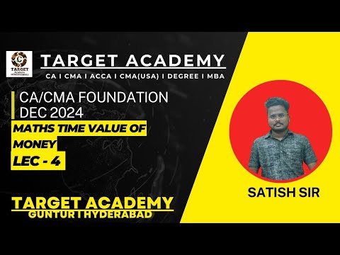 4.CA_CMA_FOUNDATION_TIME_VALUE_OF_MONEY_INTRODUCTION_LEC-4_BY_SATISH_SIR#ca #cainter #cma#cmausa