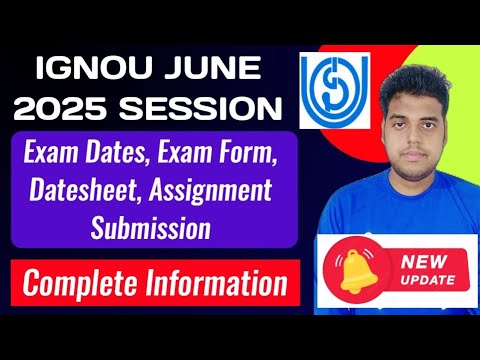 IGNOU JUNE 2024 EXAM Important Info: Assignment Submission, Exam Form, Datesheet | ignou Exam 2025