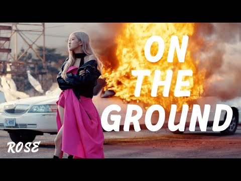 Rose Blackpink - On The Ground (Lyrics)