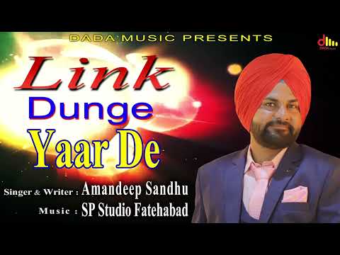 Link Dunge Yaar De | Latest Punjabi Songs 2023 | New Punjabi Song 2023 | Amandeep Sandhu Dada Music