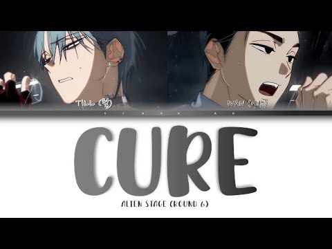 Alien Stage "CURE" By AKUGETSU & Park Byeonghoon (Lyrics)