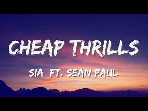 Sia - Cheap Thrills (Lyrics) ft. Sean Paul