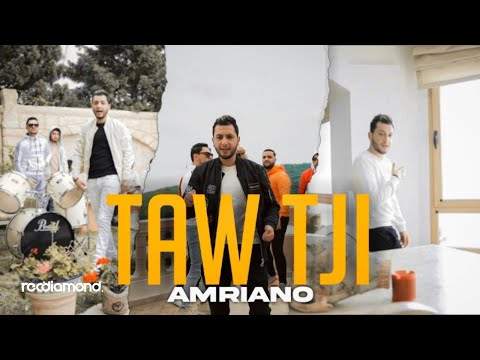 Amriano - Taw Tji (Official Music Video)