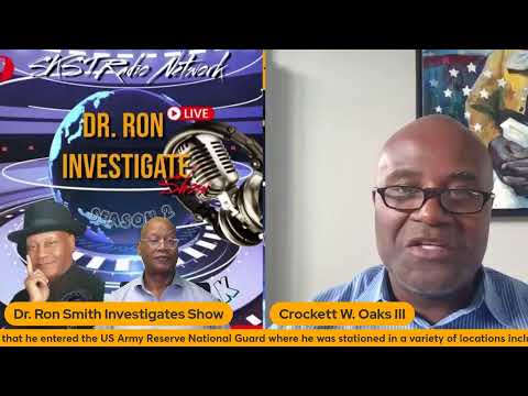 SKST Radio Network -Dr. Ron Investigate Show S2-E15 Guest Crocket Oaks III.