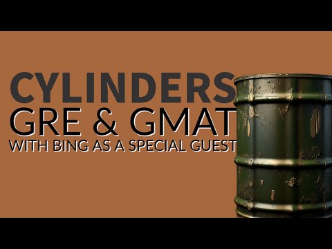 Cylinders! Bing as Special Guest for GRE / GMAT Math