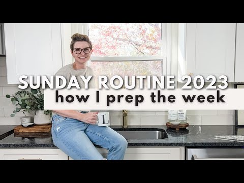 MY SUNDAY ROUTINE 2023 | What's a Sunday Routine and what should be in it? Here's all my tips!