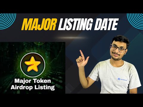 Major listing date | Major Airdrop