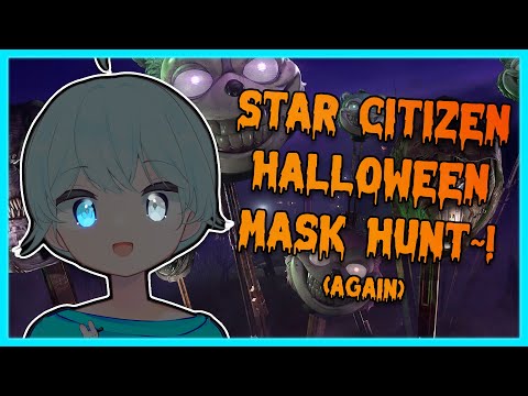 【STAR CITIZEN】FNAF Cosplaying Gone Wrong- MORE HALLOWEEN EVENT MASK HUNTING!