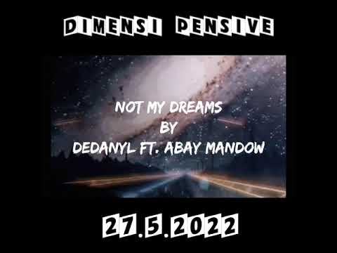 Not My Dreams by DeDanyL ft. ABay Mandow (Official Teaser)