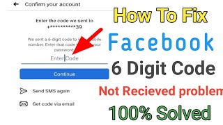 how to fix facebook 6 digit verification code not received problem on android phone 2022