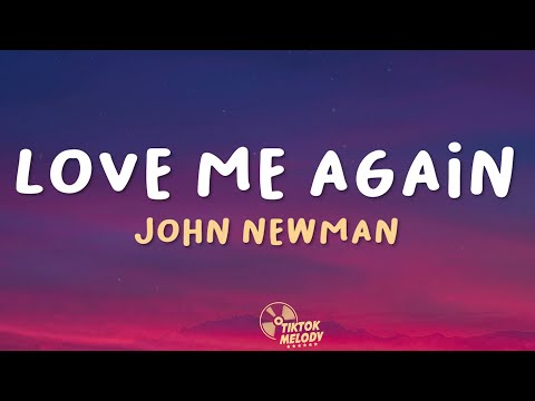 John Newman - Love Me Again (Lyrics)