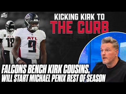 Kirk Cousins Has Been Benched By The Falcons, Michael Penix Will Make His NFL Debut | Pat McAfee