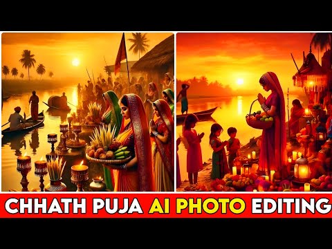 Chhath Puja Ai Photo Editing| Happy Chhath Puja Ai Photo Editing| Chhath Puja Photo Editing