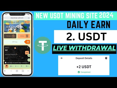 Nwe SEQUOIACAP-USDT Mining site | USDT Earning site lunch today | new usdt income website