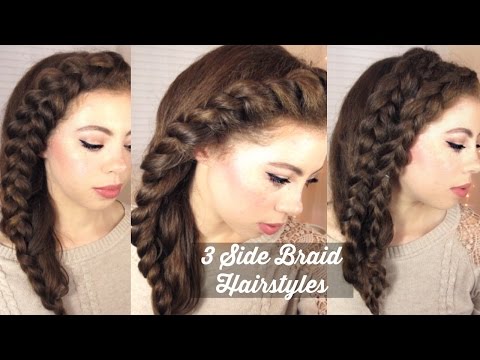 3 Side Braid Hairstyles | Tutorial