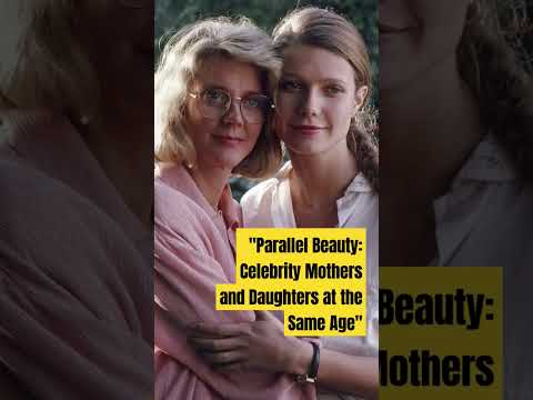 "Parallel Beauty: Celebrity Mothers and Daughters at the Same Age#viral#hollywood