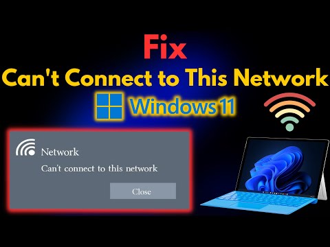 How to Fix Can't Connect to This Network Windows 11 | Wifi Can't Connect to This Network