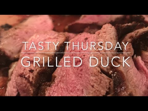 How to grill duck breast - a Tasty Thursday video