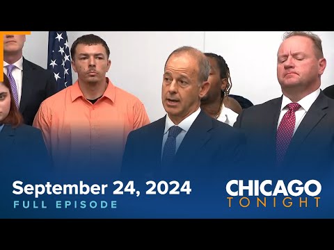 September 24, 2024 Full Episode — Chicago Tonight