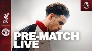 Live: Liverpool vs Manchester United | Premier League Build-up From Anfield