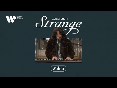 [Sub Thai] Strange - Alicia Creti