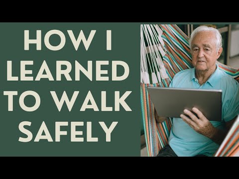 Seniors: How I learned to walk Safely