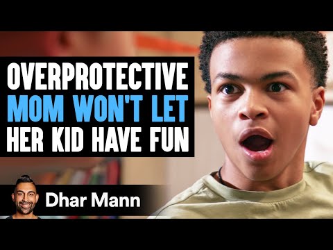 Overprotective Mom WON'T LET KID Have Fun | Dhar Mann Studios