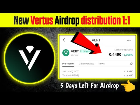 Vertus Airdrop Listing Date | Vertus Airdrop New Update | Vertus Airdrop Distribution 1:1