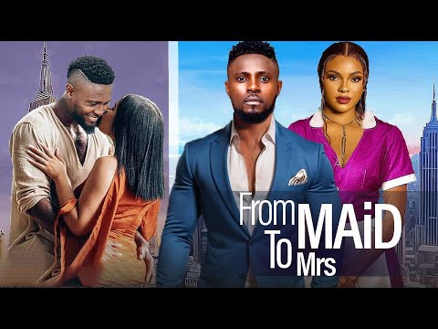 FROM MAID TO MADAM- FEATURING, MAURICE SAM, SARIAN MARTIN, #2024 NOLLYWOOD MOVIE