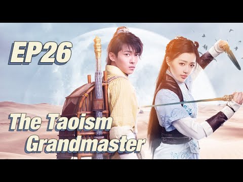 【Eng】Costume Fantasy The Taoism Grandmaster Eps 26 ¦ Starring; Thomas Tong, Chinese Kung Fu Movies