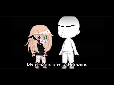 my dreams are just dreams