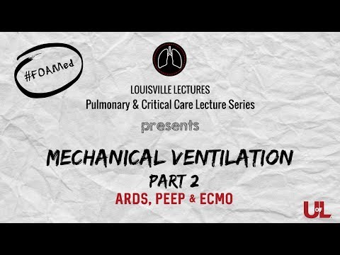 Mechanical Ventiation: Part 2 - ARDS, PEEP, and ECMO with Dr. Rodrigo Cavallazzi