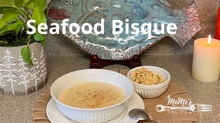 MeMe's Recipes | Seafood Bisque