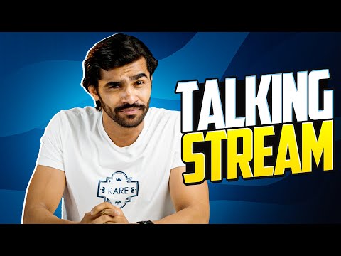 I Love You Guys | Talking Chill Relax Stream