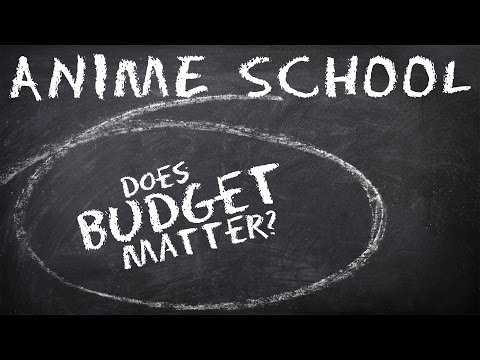 Does Budget Matter? - Anime School