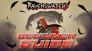 Ravenswatch Beginner's Guide