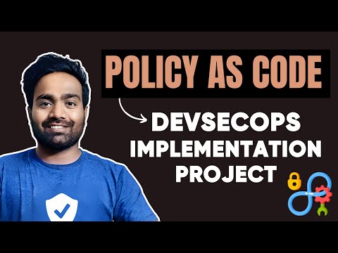 Policy as Code - DevSecOps Implementation Project | Demo Included