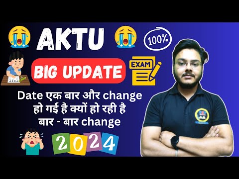 AKTU Biggest Update 😭😭 Date एक बार और change हो गई है क्यों हो रही है बार - बार change😢😢 Punit Sir