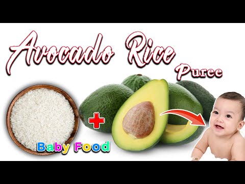 Avocado Rice Baby food || AVOCADO PUREE || BABY WEANING FOOD || Baby Food for 6months plus Babies