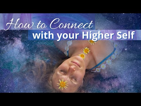 How to Connect with your Higher Self