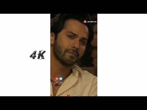 Kalank ❤️ 4K Full Screen WHATSAPP Status Alia Bhatt, Varun Dhawan !! 4K HD Status !! Pandit Status