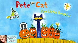 🎃 PETE THE CAT: FIVE LITTLE PUMPKINS Halloween Read Along by James Dean Kid's Read Aloud