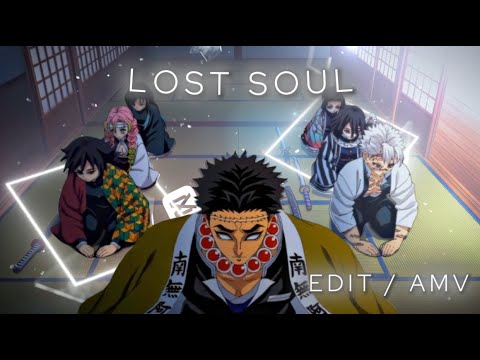 「Lost Soul 🌊✨」Trainer Arc ! | Demon Slayer  [ Kny S4 ] (EDIT/AMV)