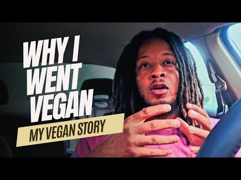 My Vegan Story | Why I Went Vegan