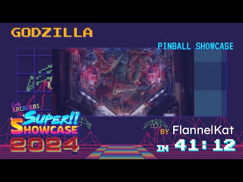 #LASS2024 - Godzilla (Pinball Showcase) in 41:12 [w/ FlannelKat]