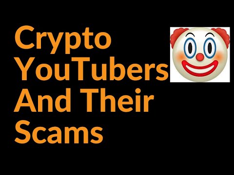 Crypto YouTubers And Their Scams