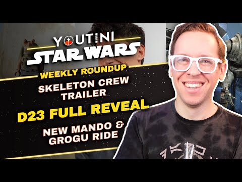 D23 Recap! Skeleton Crew Trailer, Andor, + Mando Grogu!