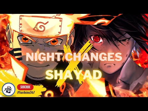 Naruto [AMV / EDIT] 4k - Night Changes x Shayad #naruto