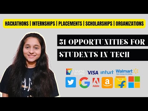 51 Opportunities For Students In Tech | Scholarships | Internships | Placements | Fellowships !!